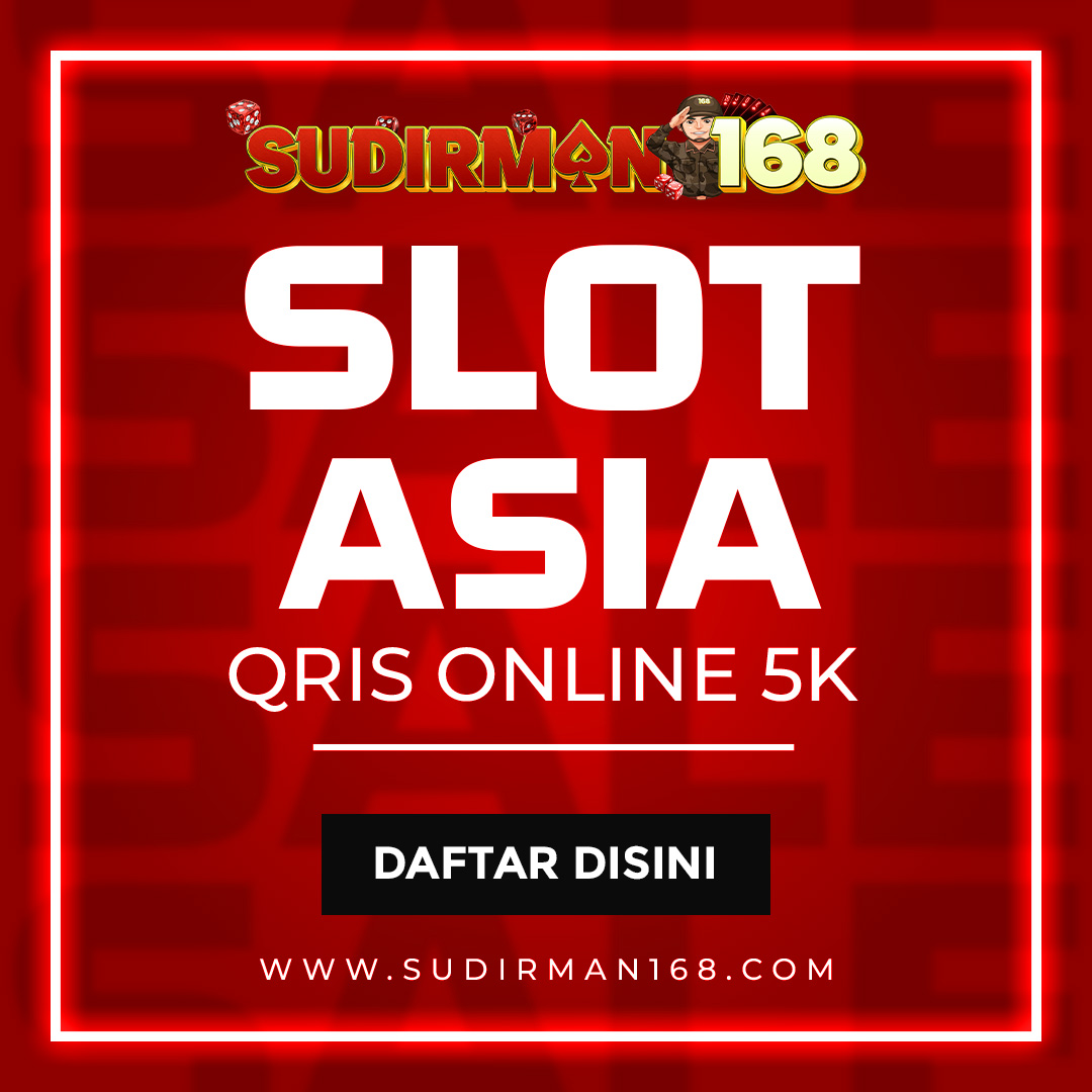 SUDIRMAN168 Login Situs Slot Asia Top #1 Deposit Qris Online Tercepat